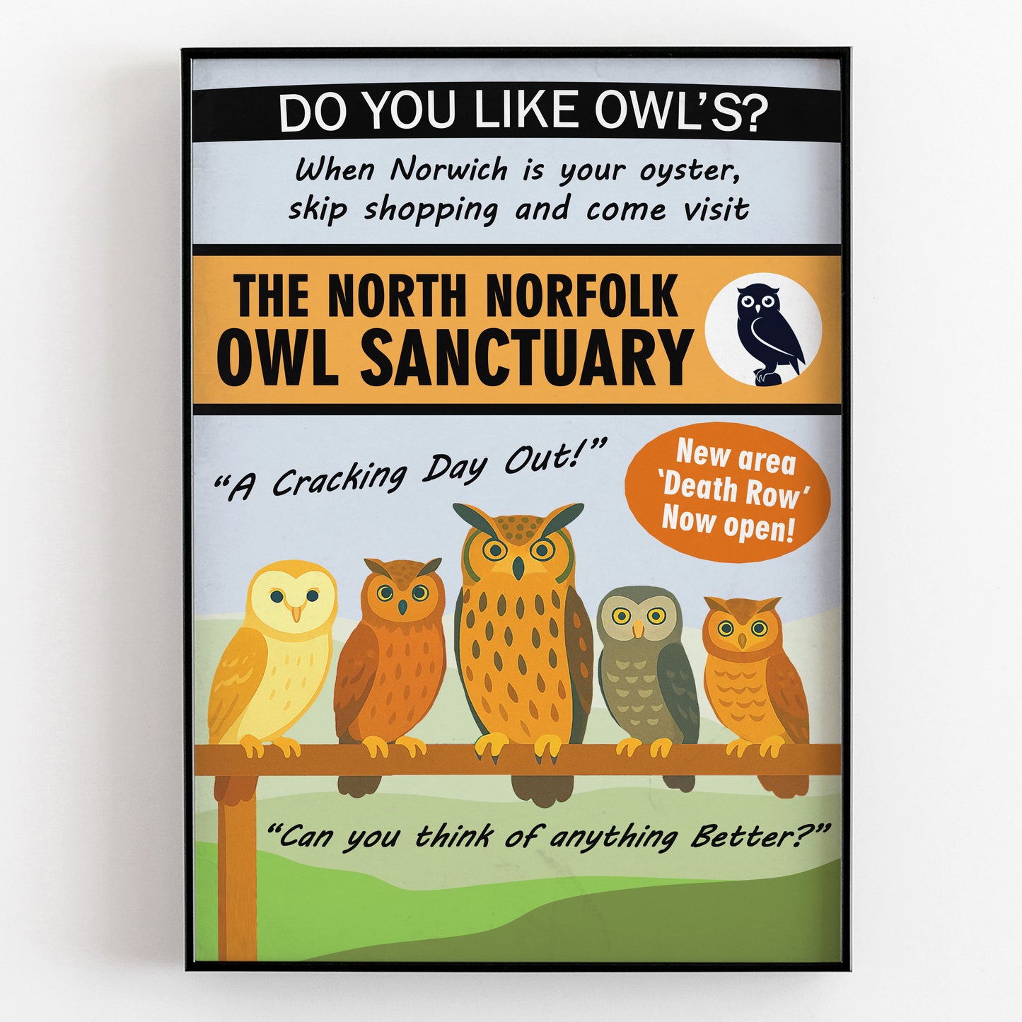 THE NORTH NORFOLK OWL SANCTUARY, Alan Partridge Print