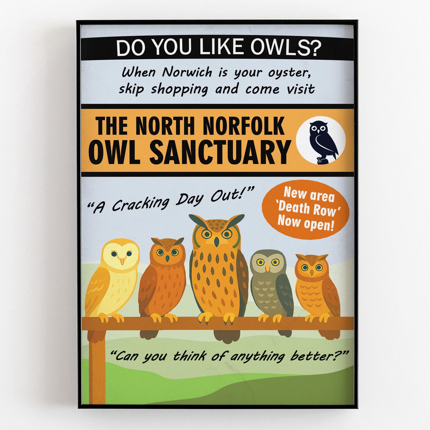 THE NORTH NORFOLK OWL SANCTUARY, Alan Partridge Print