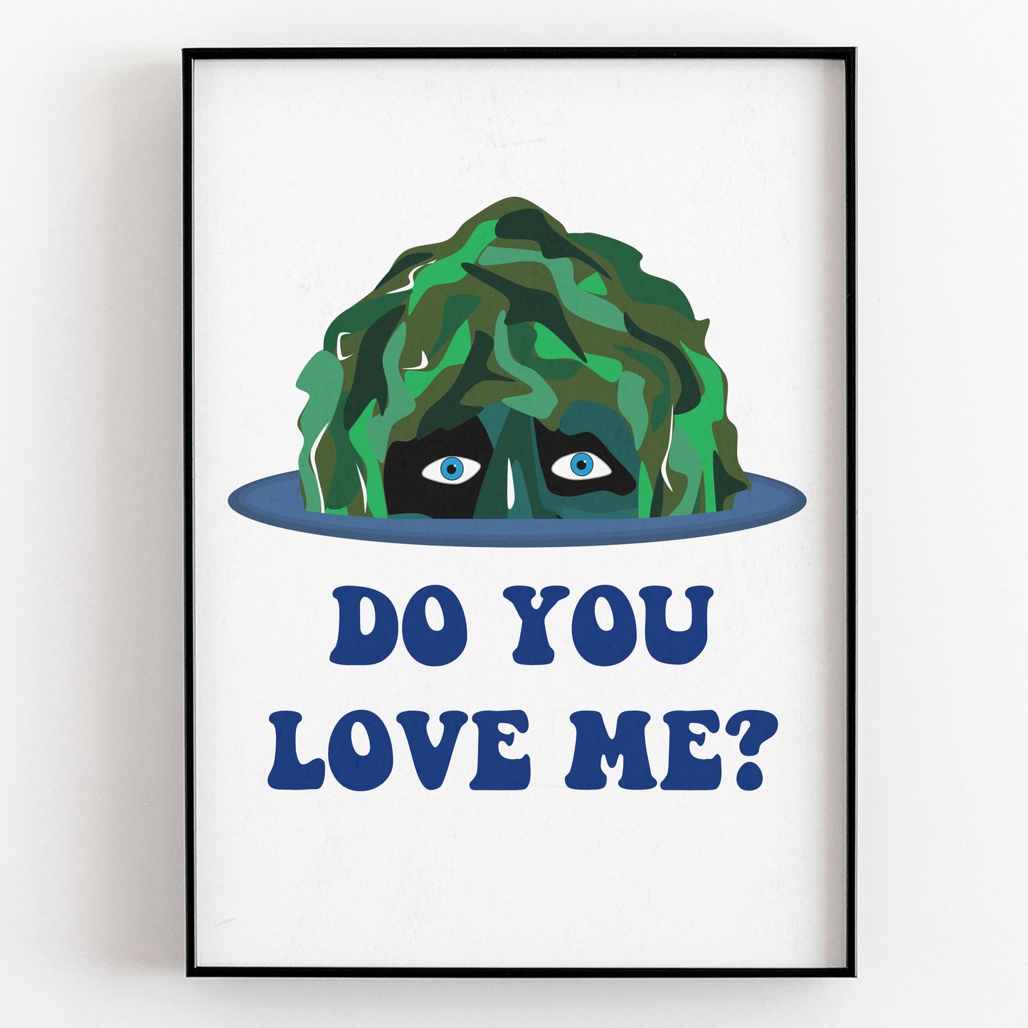 DO YOU LOVE ME?, Old Gregg Character Quote, The Mighty Boosh Print