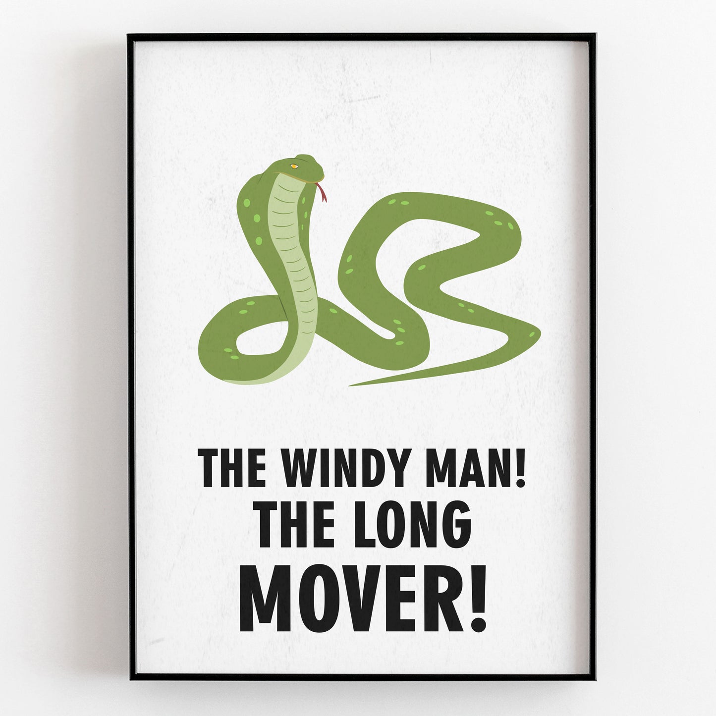 THE WINDY MAN! THE LONG LOVER!, Dixon Bainbridge Character Quotes, The Mighty Boosh Print