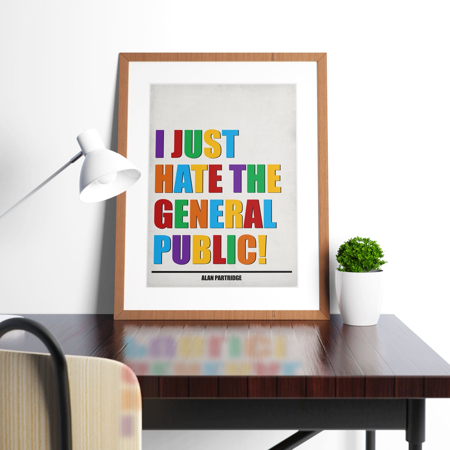 I JUST HATE THE GENERAL PUBLIC! Alan Partridge Print