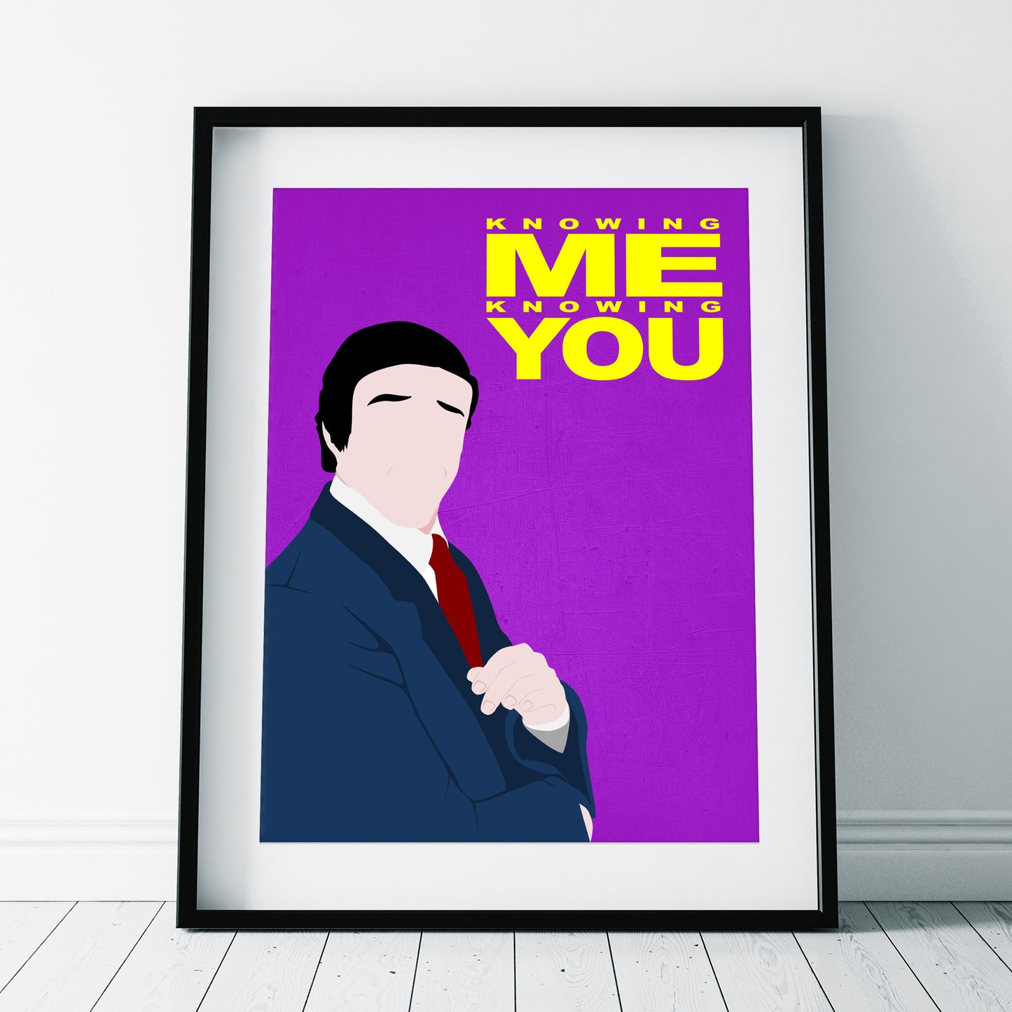 KNOWING ME KNOWING YOU Comedy Characters Minimalist Print