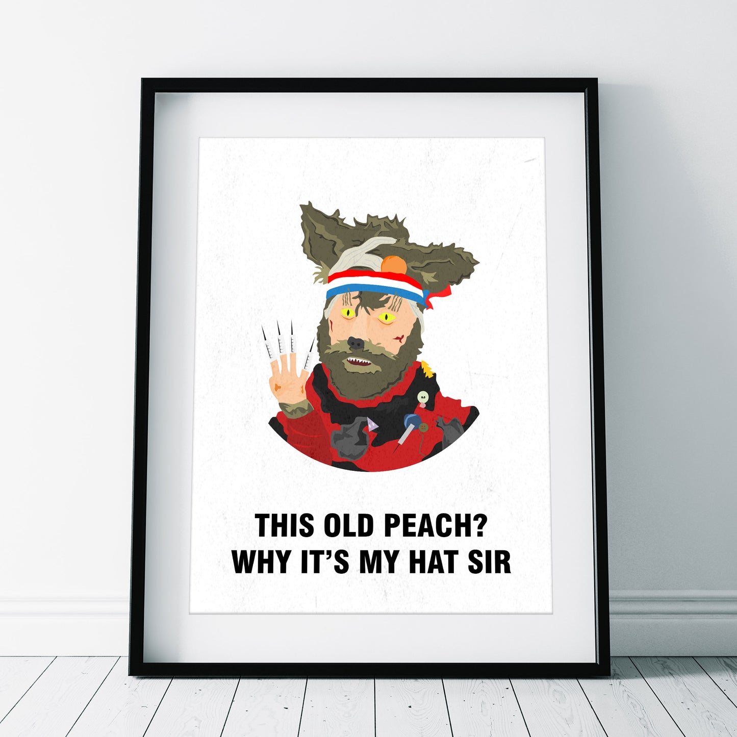 THE CRACK FOX, This Old Peach? Why It's My Hat Sir, Character Quotes, The Mighty Boosh Print