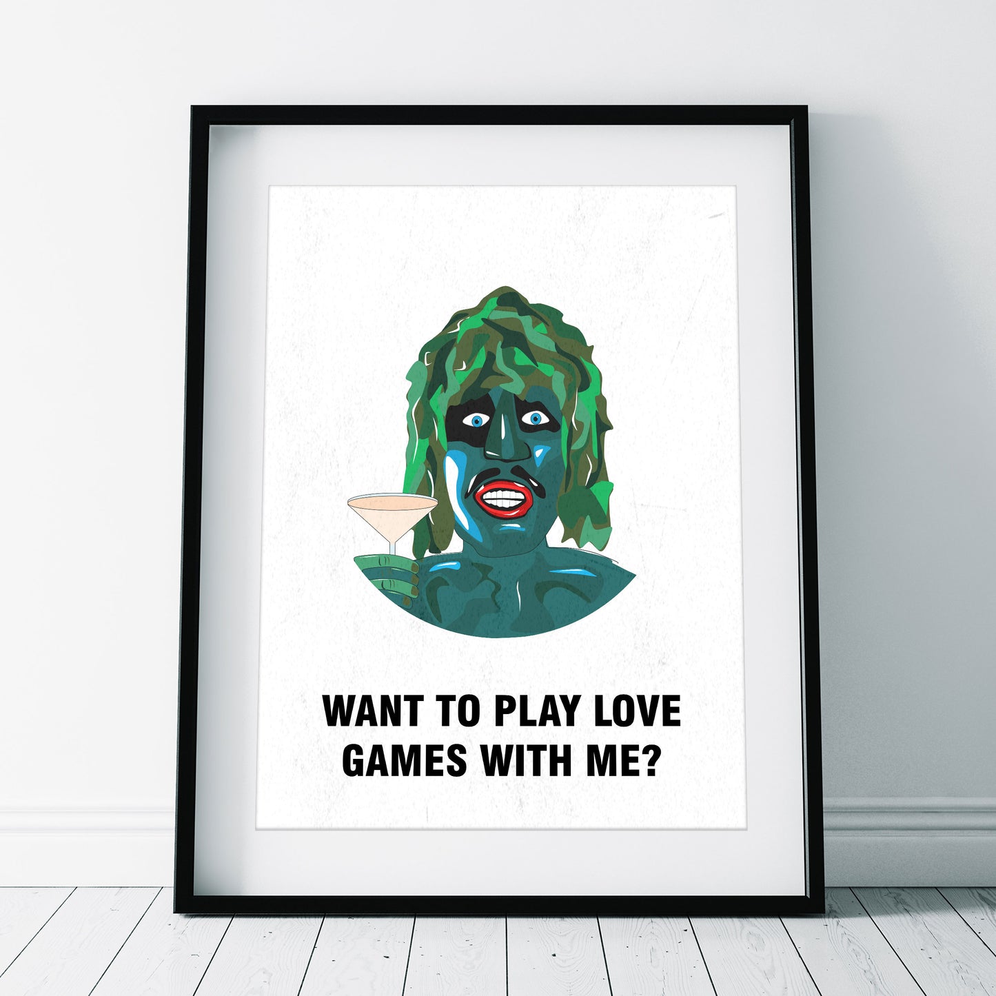 OLD GREGG, Want To Play Love Games With Me?, Character Quote, The Mighty Boosh Print