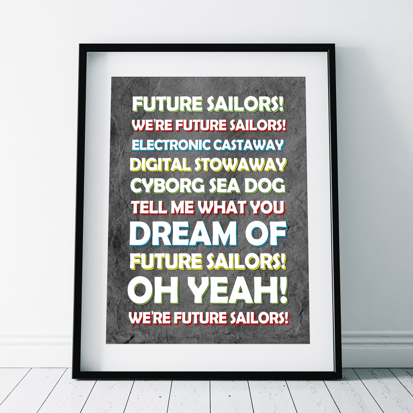 FUTURE SAILORS Lyrics, The Mighty Boosh Print (2 styles available)