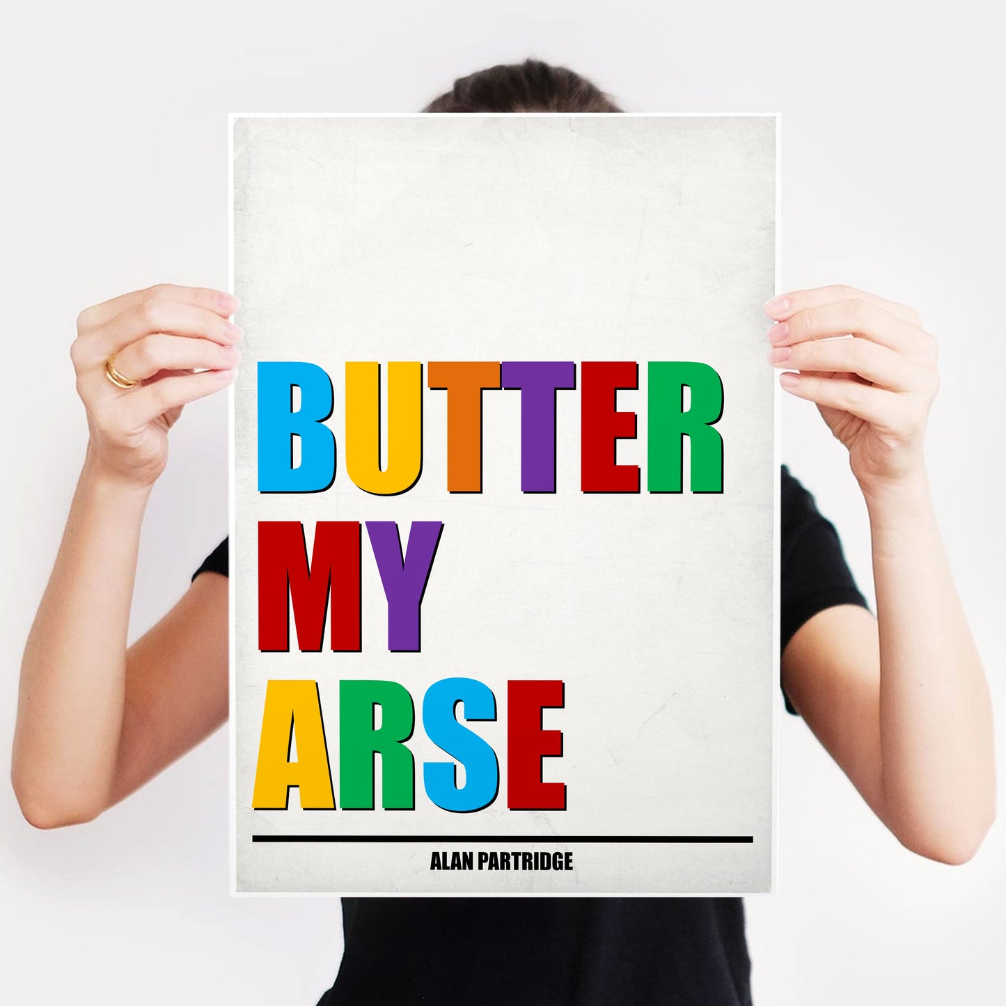 BUTTER MY ARSE, Alan Partridge Print