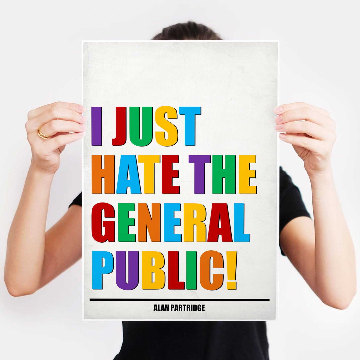 I JUST HATE THE GENERAL PUBLIC! Alan Partridge Print