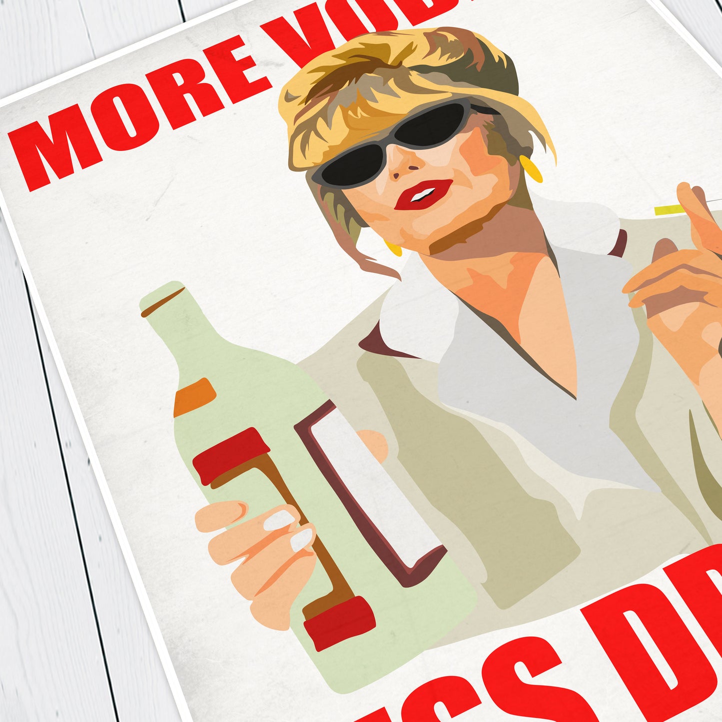 MORE VODKA, LESS DRAMA Patsy Stone - Absolutely Fabulous Print
