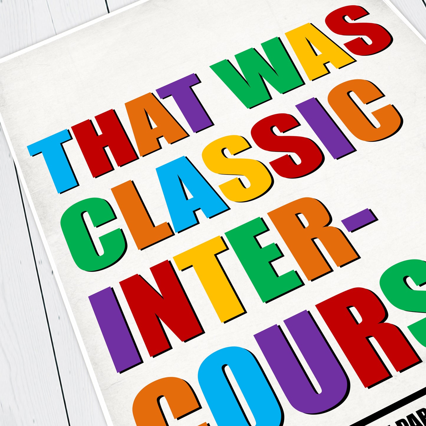 THAT WAS CLASSIC INTERCOURSE, Alan Partridge Print