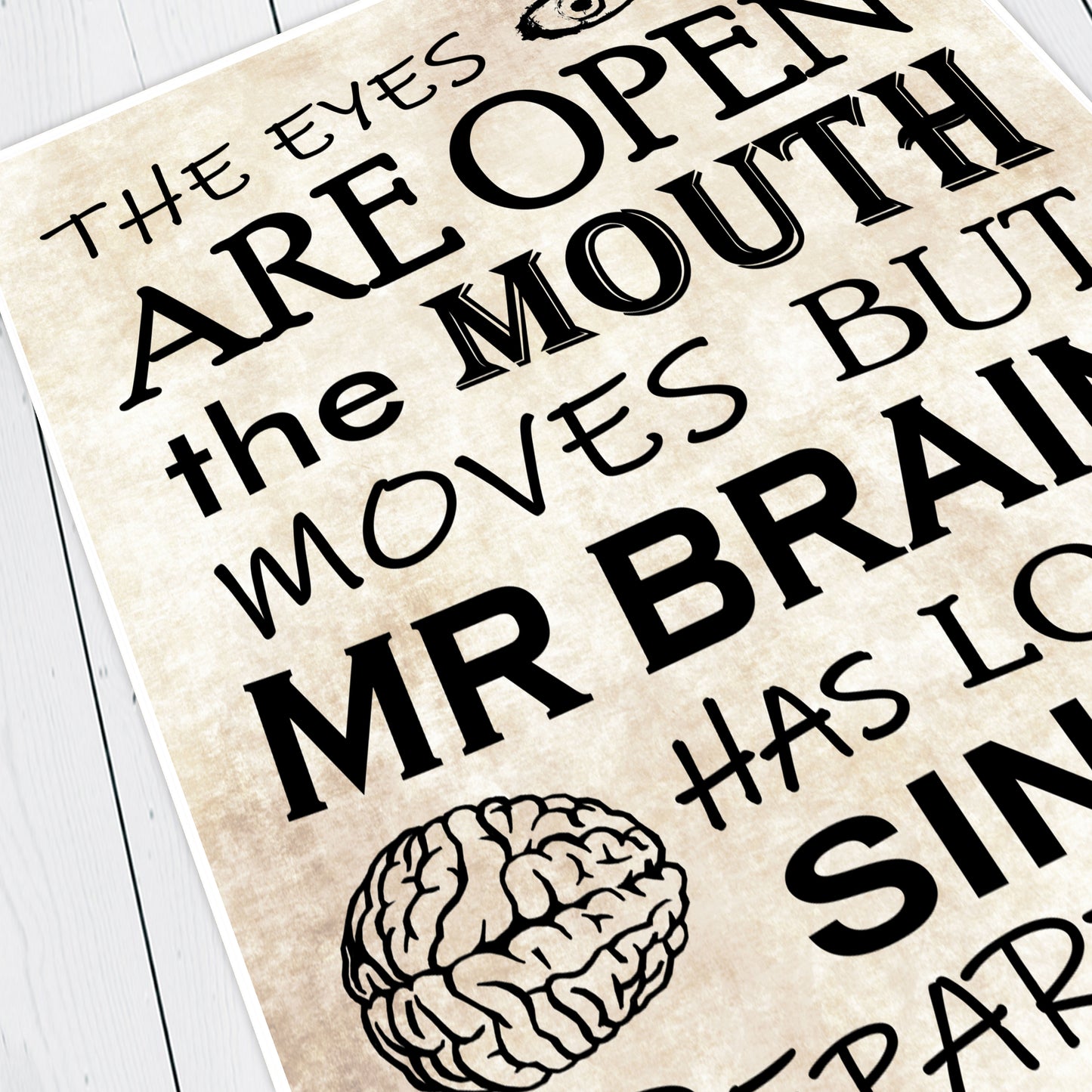 EYES ARE OPEN, BUT BRAIN DEPARTED Lord Blackadder Quote, Blackadder Print