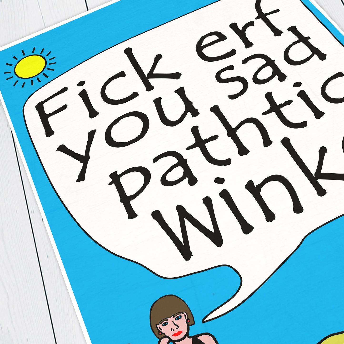 FICK ERF YOU SAD PATHTIC WINKER, Richies Play Telescope, Bottom Print