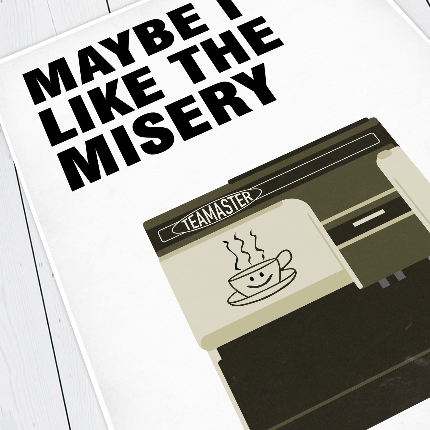 Maybe I Like The Misery / Mrs Doyle Tea Master, Father Ted Print