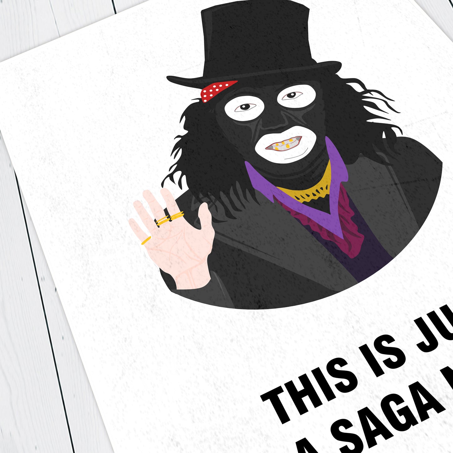 PAPA LASAROU, This Is Just A Saga Now, Character Quote, The League of Gentlemen Print