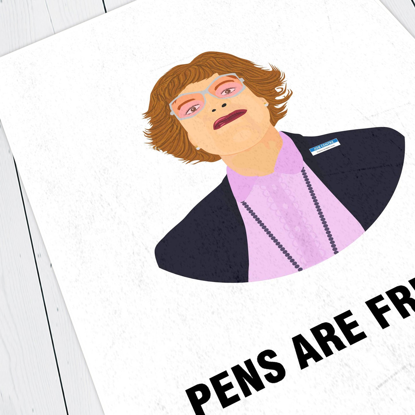 PAULINE CAMPBELL JONES, Pens Are Friends, Character Quotes, The League of Gentlemen Print