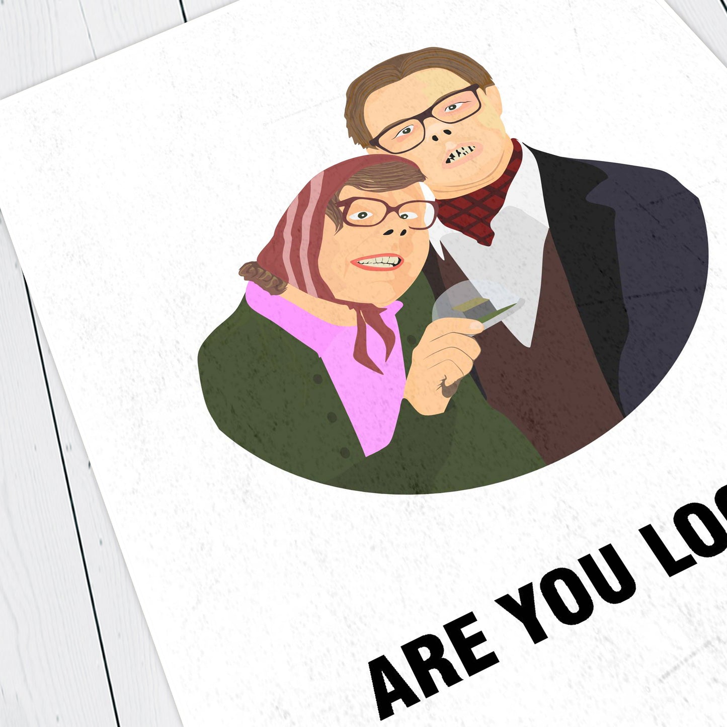EDWARD AND TUBBS TATTSYRUP, Are You Local? Character Quotes, The League of Gentlemen Print
