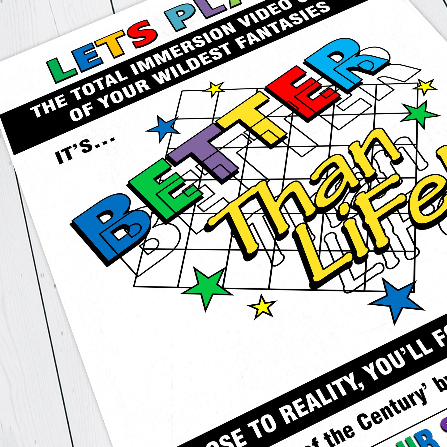 BETTER THAN LIFE, Total Immersion Video Game Advert, Red Dwarf Print