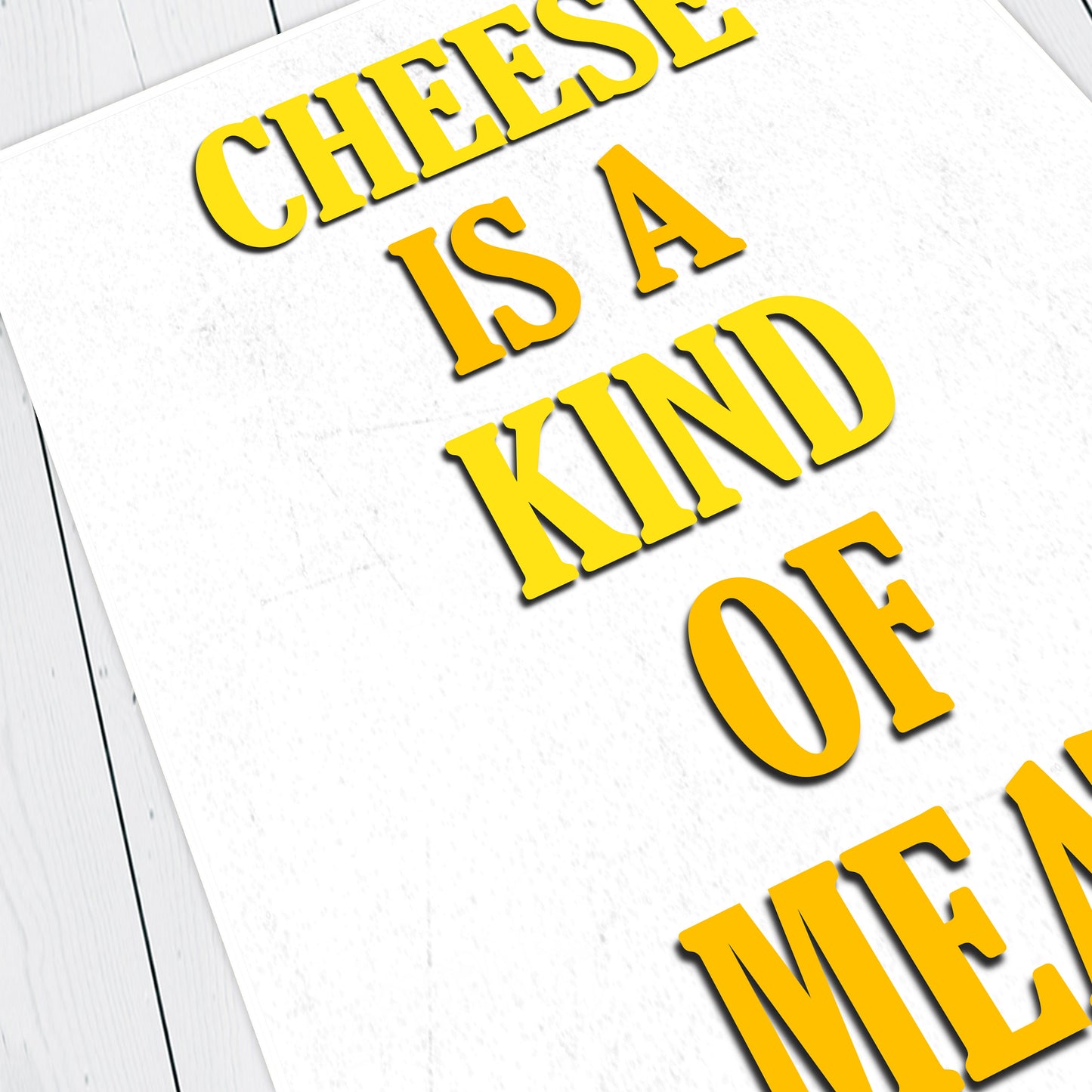 CHEESE IS A KIND OF MEAT, Tommy Character Quotes, The Mighty Boosh Print