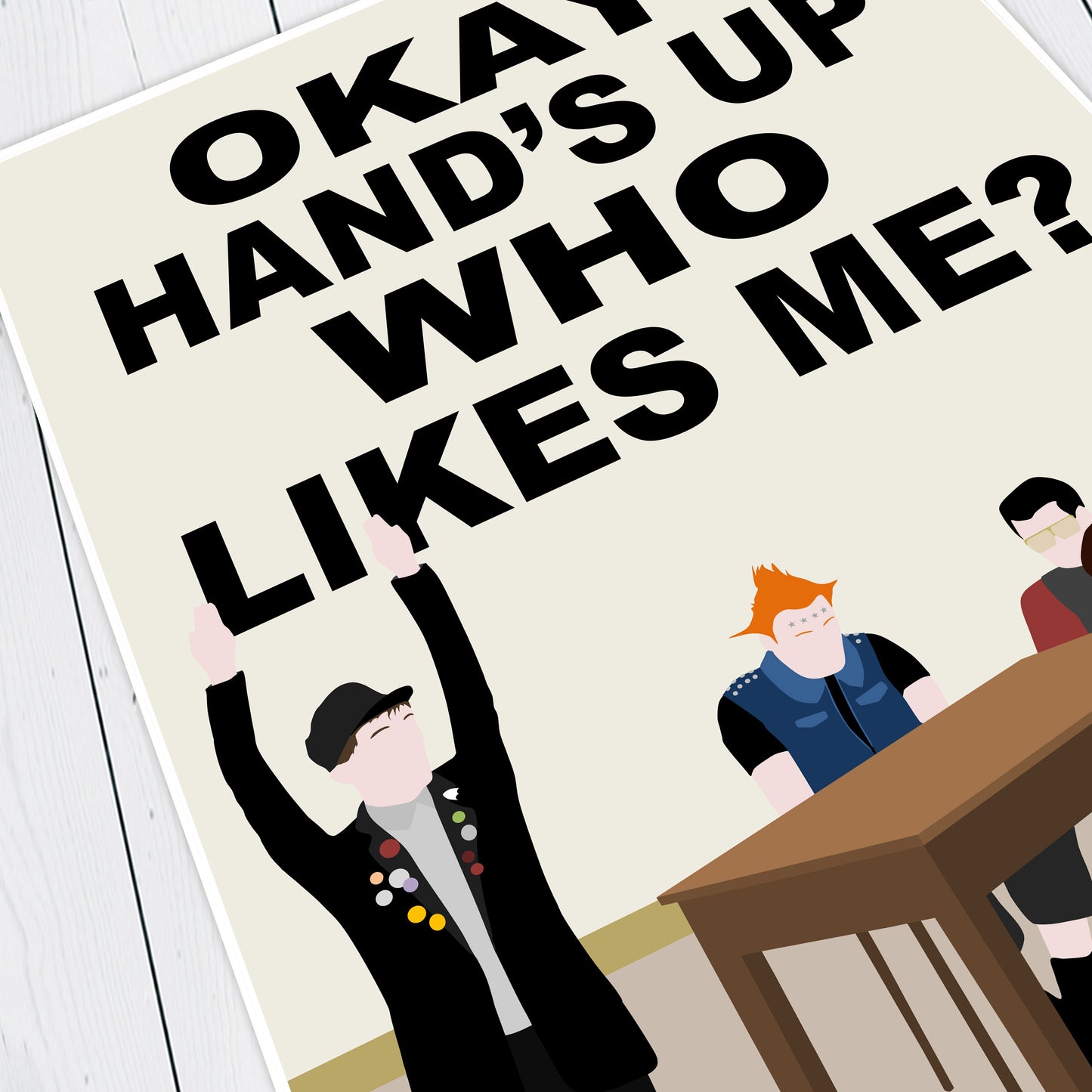 OKAY! HAND'S UP WHO LIKES ME?, Bambi Episode Quote, The Young Ones Print