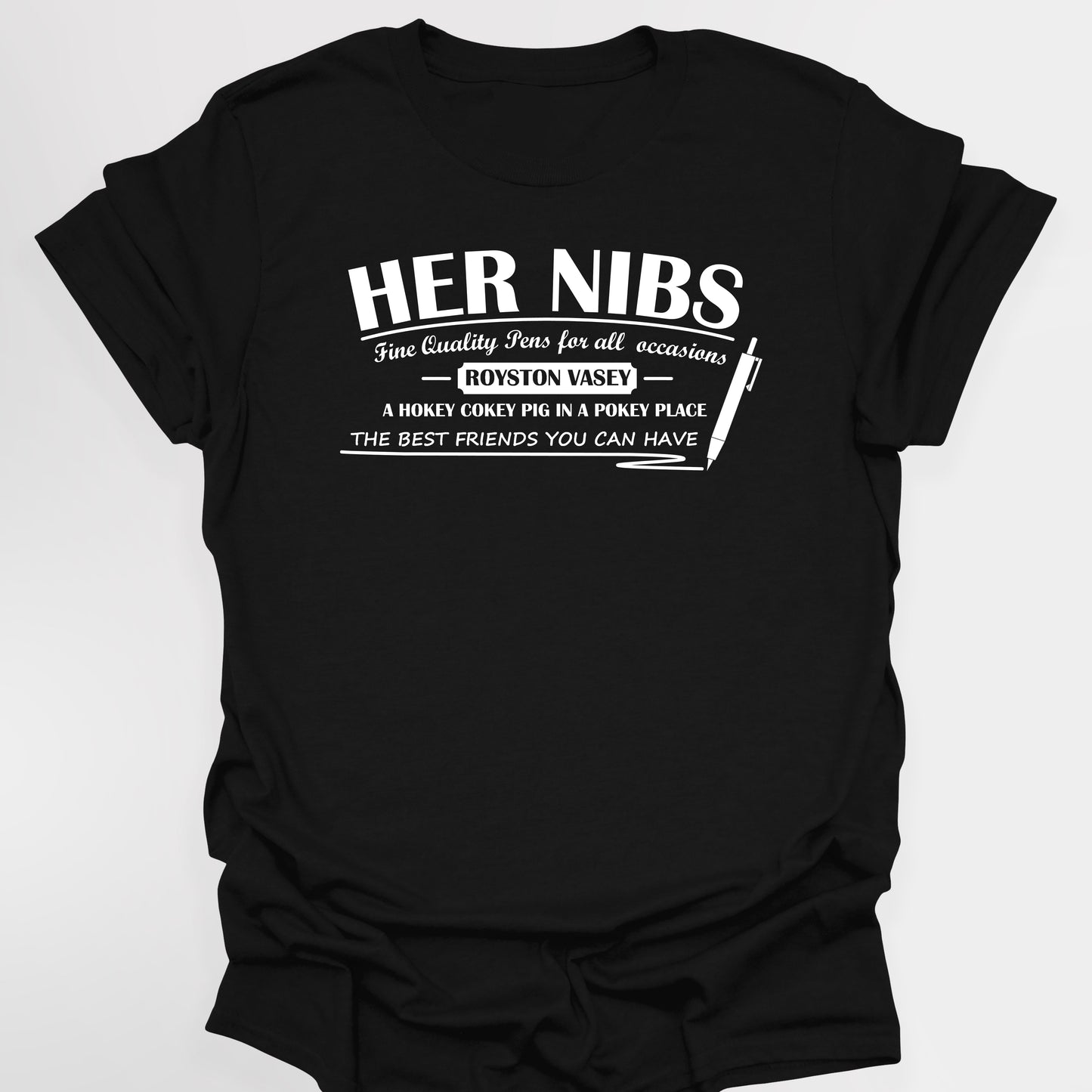 HER NIBS / PAULINE'S PENS / Best Friend - The League Of Gentlemen T-Shirt