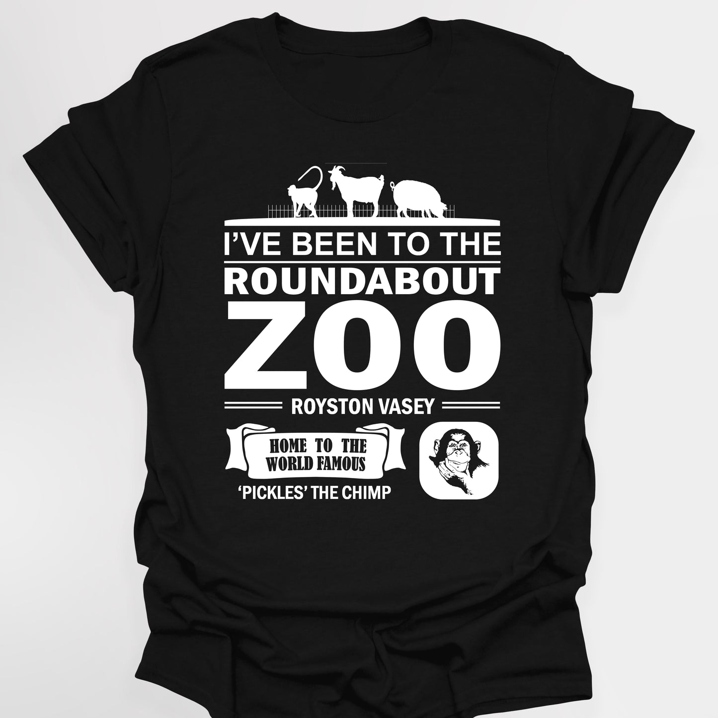 I'VE BEEN TO THE ROUNDABOUT ZOO / Royston Vasey - League Of Gentlemen T-Shirt