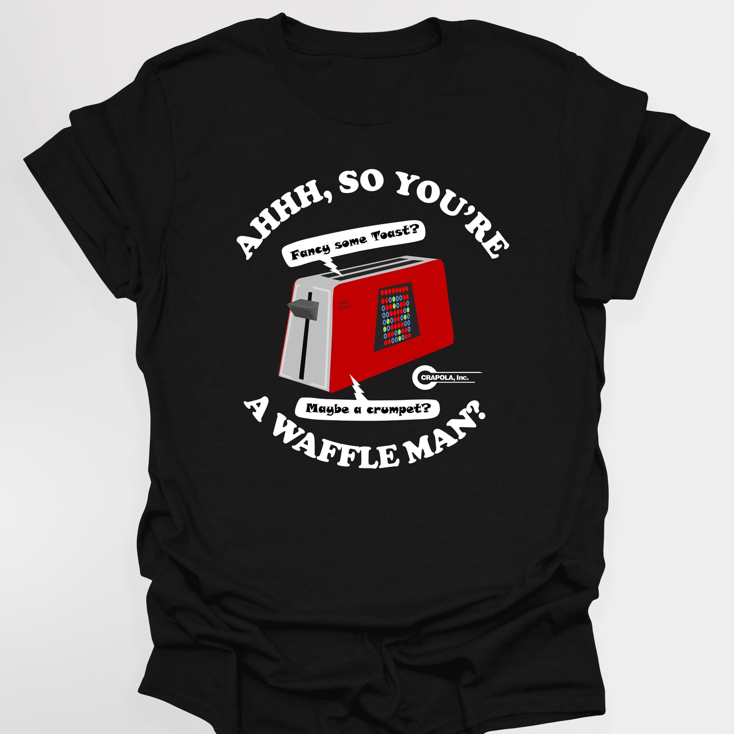 AHHH, SO YOU'RE A WAFFLE MAN? Talkie Toaster - Red Dwarf T-Shirt