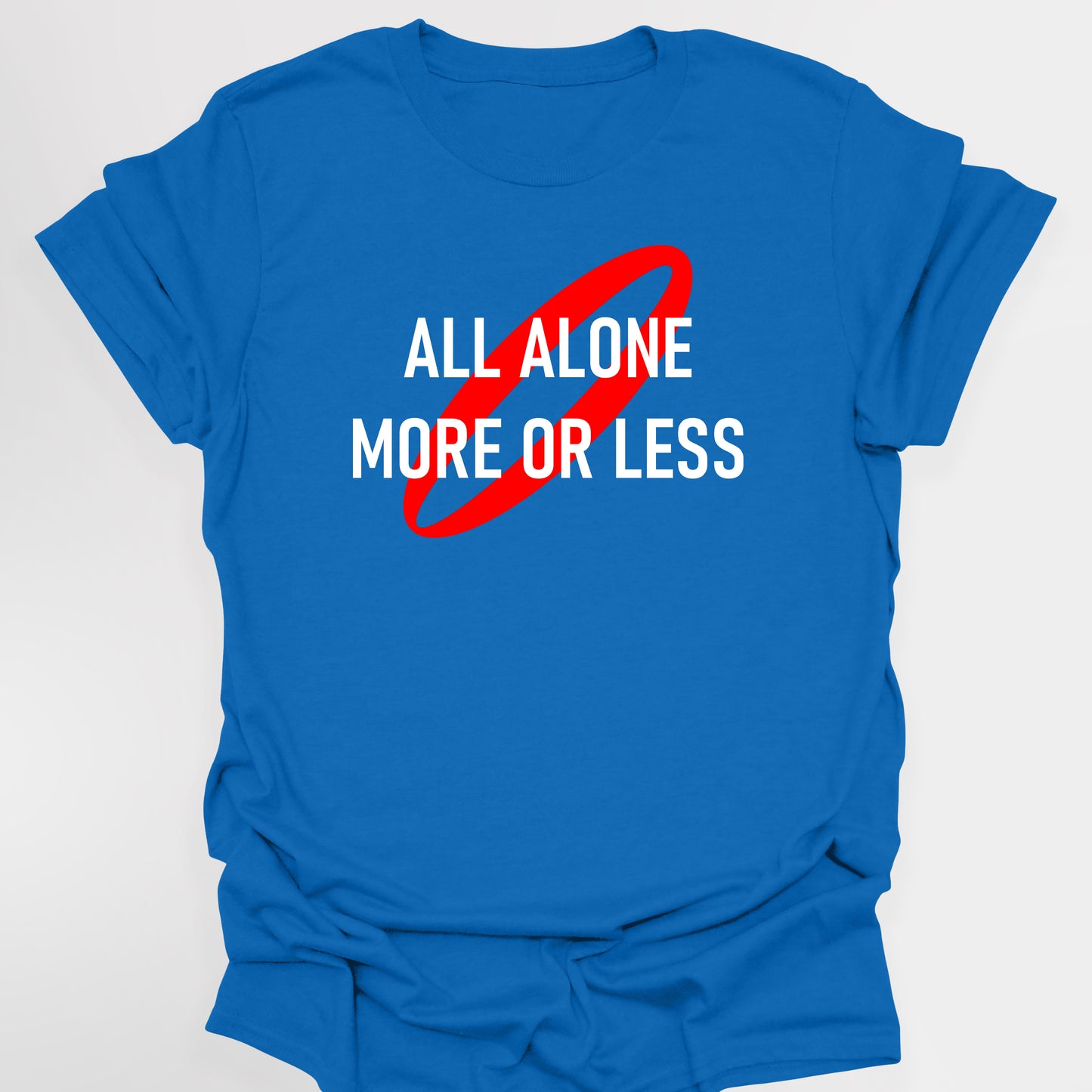 ALL ALONE MORE OR LESS - Red Dwarf T-shirt