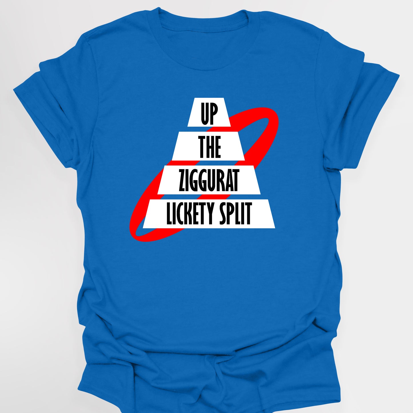 UP THE ZIGGURAT LICKETY SPLIT, Rimmer Quote - Red Dwarf T-Shirt