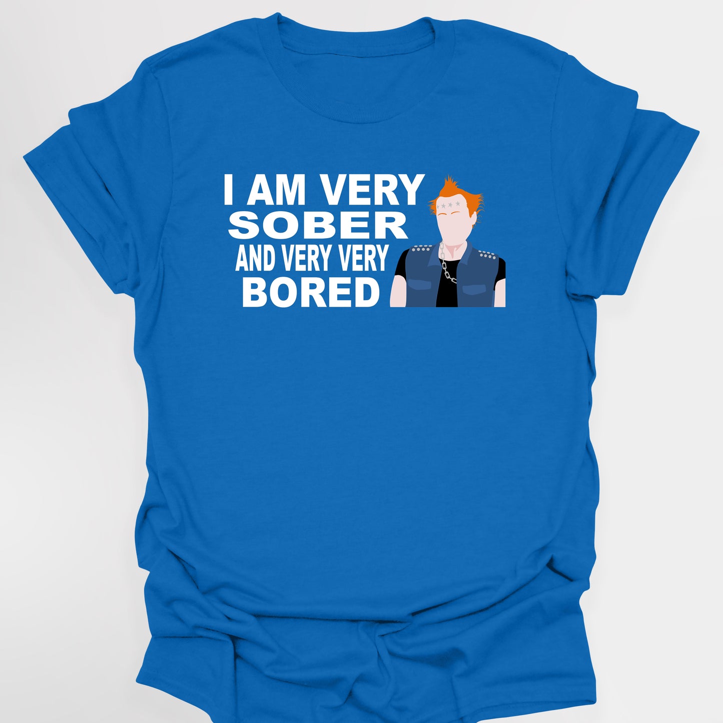 I AM VERY SOBER, And Very Very Bored / Vyvyan - The Young Ones T-Shirt