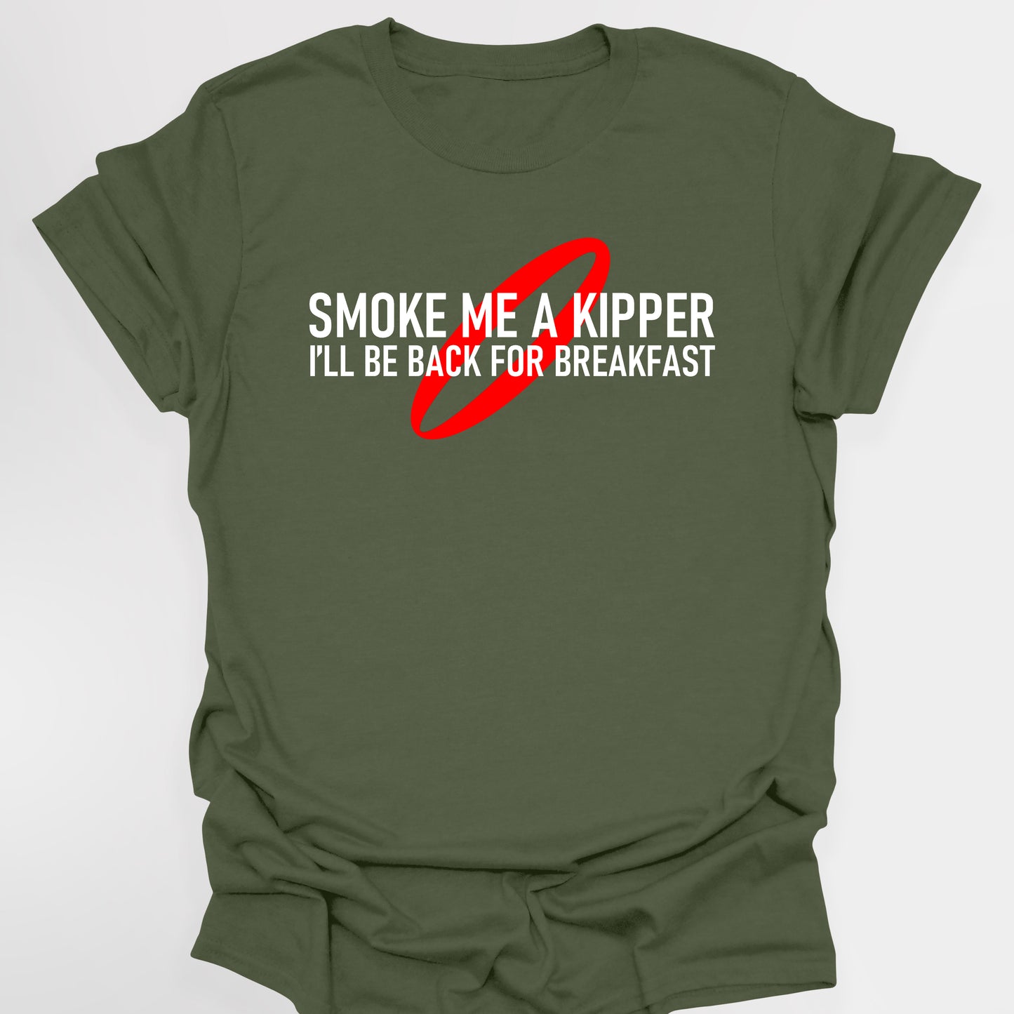 SMOKE ME A KIPPER I'LL BE BACK FROR BREAKFAST - Red Dwarf T-Shirt