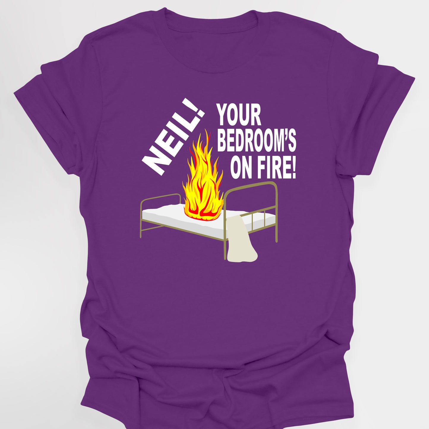 NEIL! YOUR BEDROOM'S ON FIRE! - The Young Ones T-Shirt