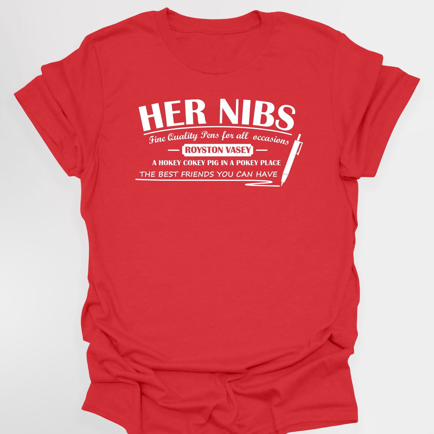 HER NIBS / PAULINE'S PENS / Best Friend - The League Of Gentlemen T-Shirt