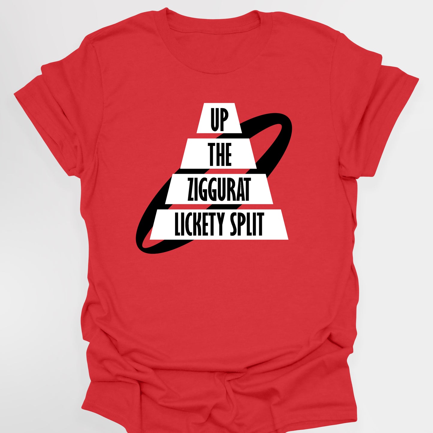 UP THE ZIGGURAT LICKETY SPLIT, Rimmer Quote - Red Dwarf T-Shirt