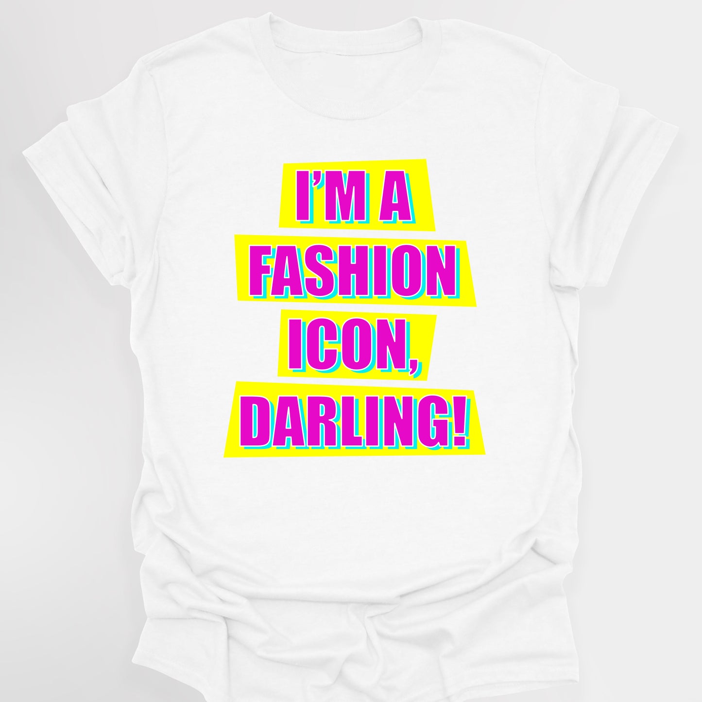 I'M A FASHION ICON, DARLING! - Absolutely Fabulous T-Shirt