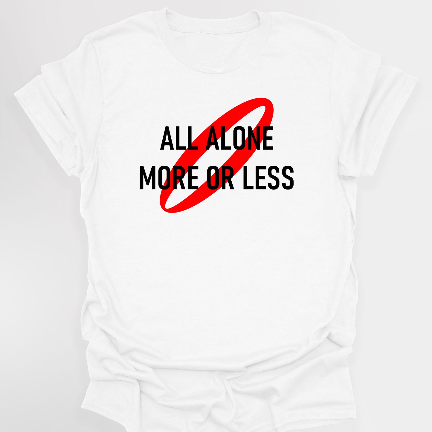 ALL ALONE MORE OR LESS - Red Dwarf T-shirt