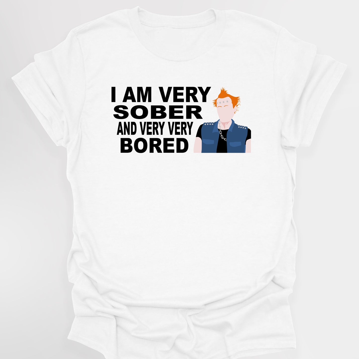 I AM VERY SOBER, And Very Very Bored / Vyvyan - The Young Ones T-Shirt