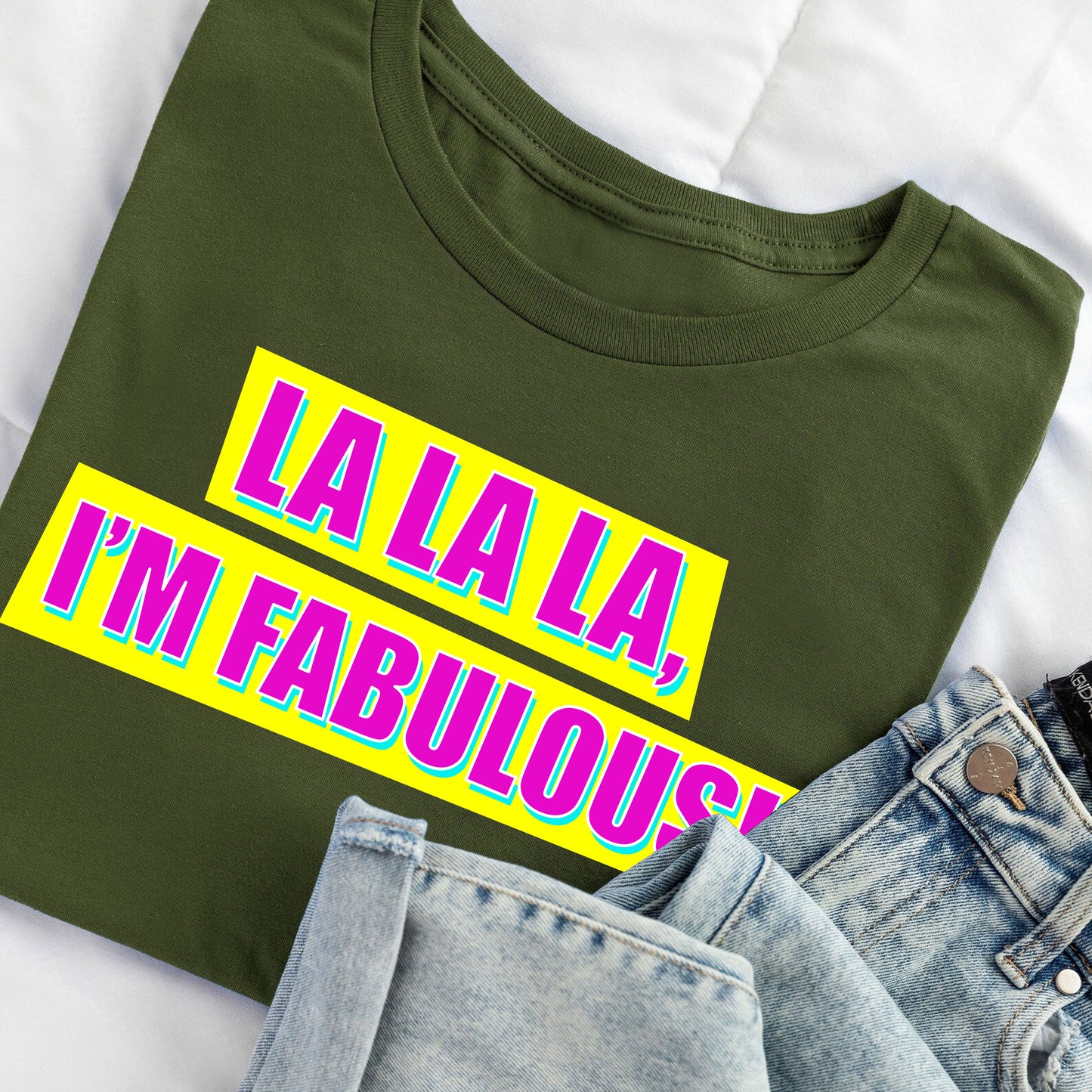 LA LA LA, I'M FABULOUS! - Absolutely Fabulous T-Shirt