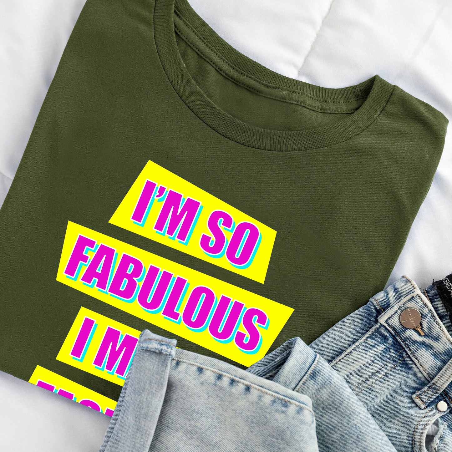 I'M SO FABULOUS I MAKE FASHION JEALOUS! - Absolutely Fabulous T-Shirt