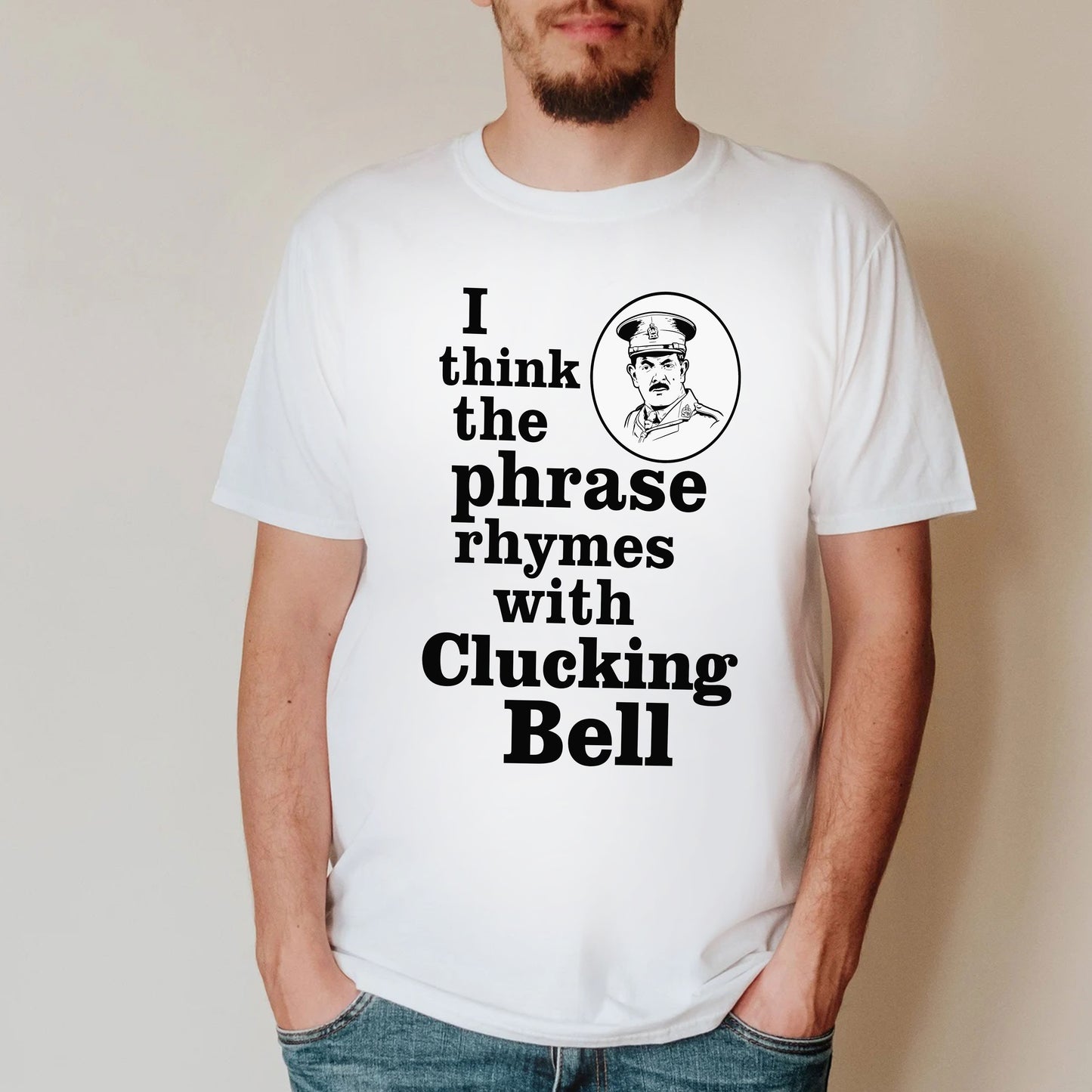 RHYMES WITH CLUCKING BELL Captain Blackadder Quote - Blackadder T-Shirt