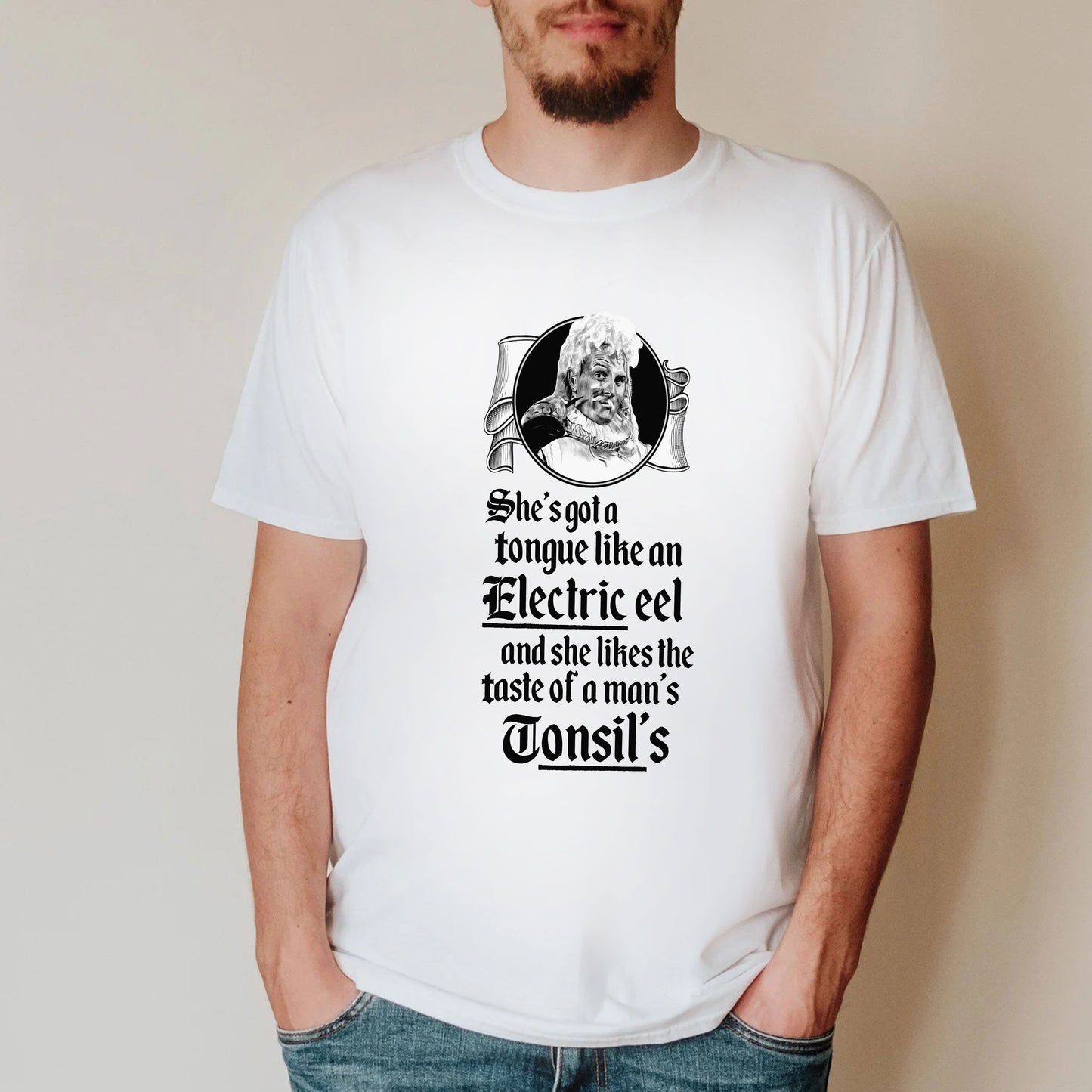 A TONGUE LIKE AN ELECTRIC EEL, Lord Flashheart Quote - Blackadder T-shirt