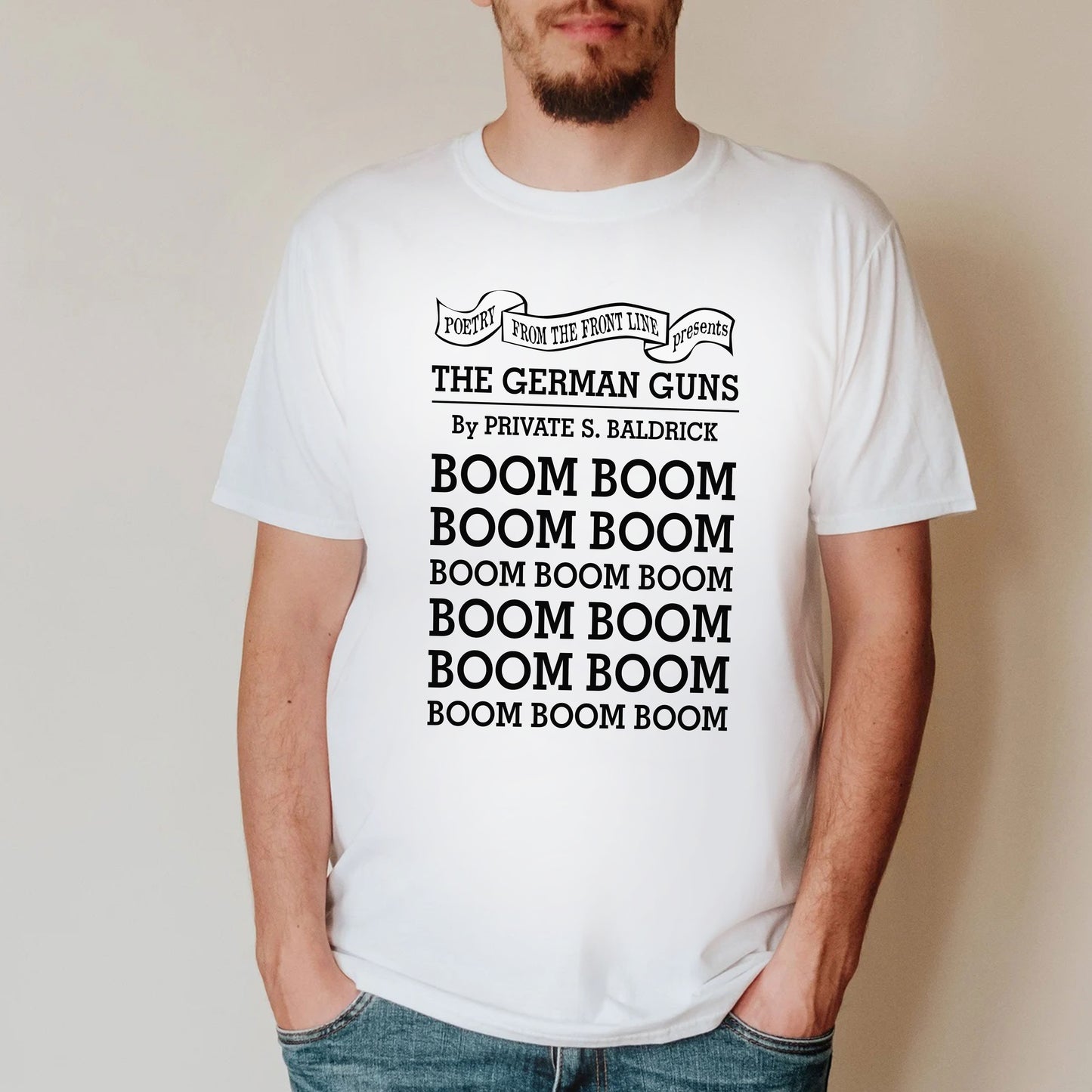 THE GERMAN GUNS, BOOM BOOM Baldricks War Poem - Blackadder T-Shirt