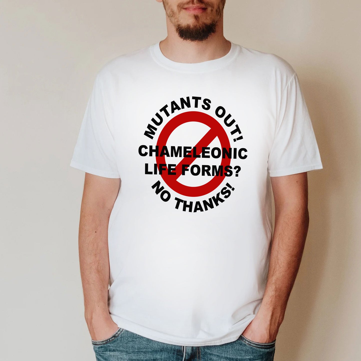 MUTANTS OUT! CHAMELEONIC LIFE FORMS? NO THANKS! - Red Dwarf T-Shirts