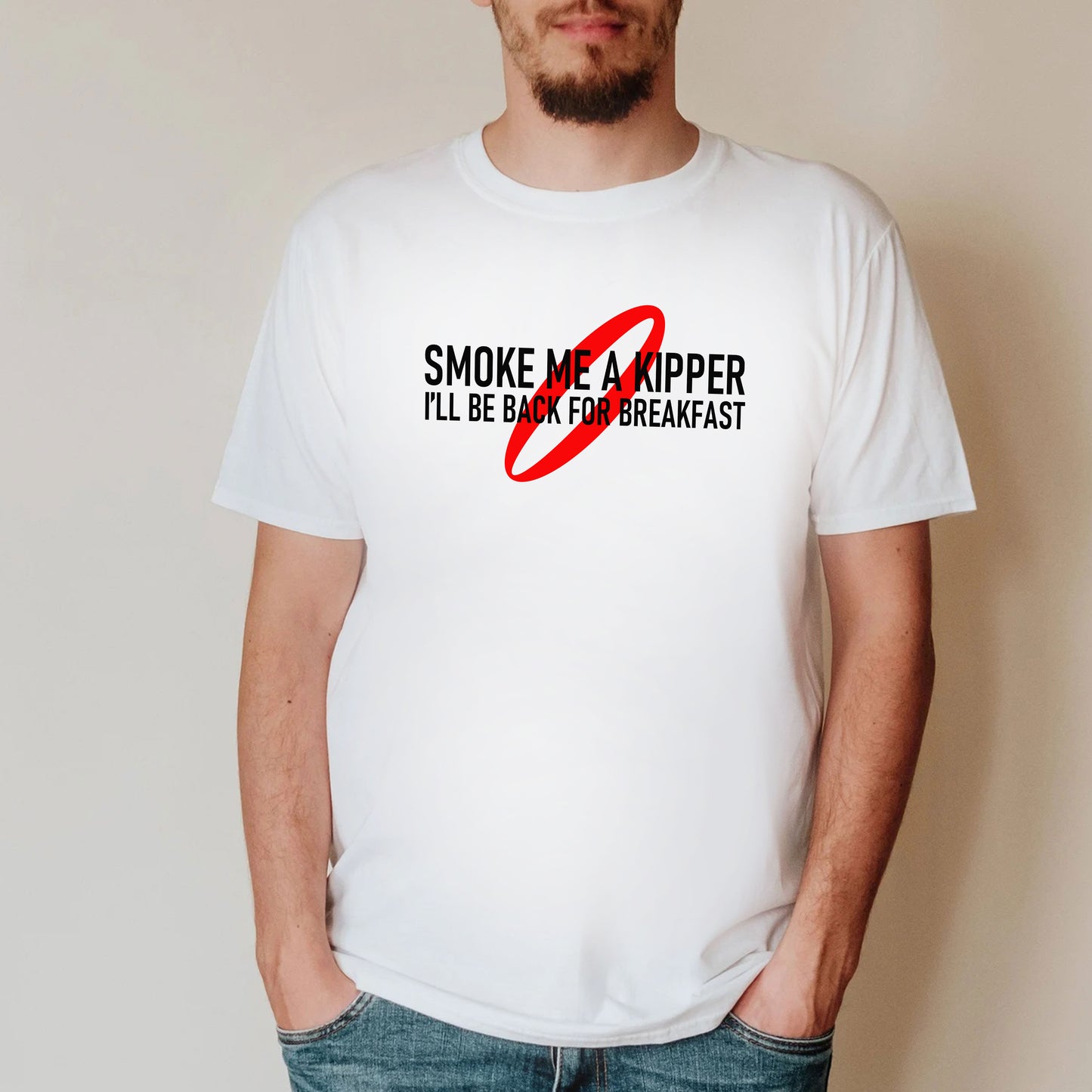 SMOKE ME A KIPPER I'LL BE BACK FROR BREAKFAST - Red Dwarf T-Shirt