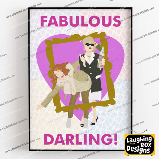 FABULOUS DARLING, Eddy and Patsy - Absolutely Fabulous Print