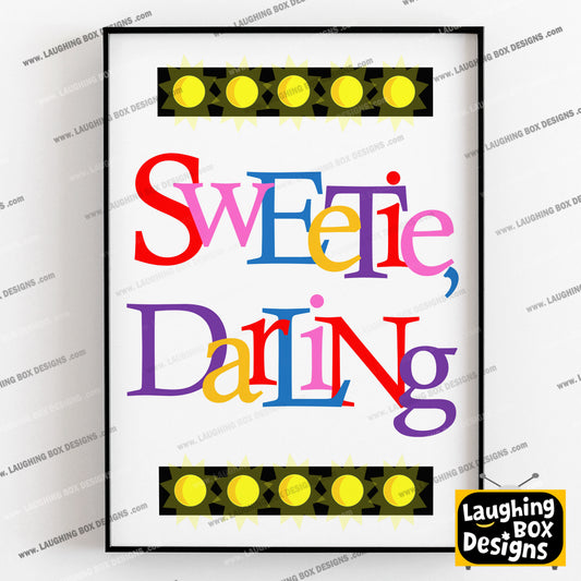 SWEETIE DARLING - Absolutely Fabulous Print