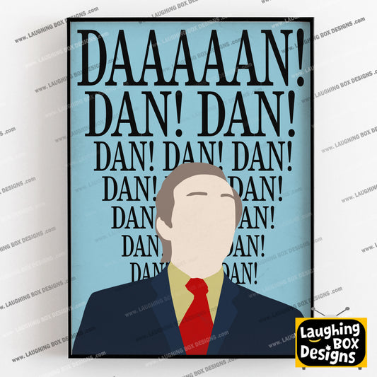 DAN! DAN! DAN! Alan Partridge Print