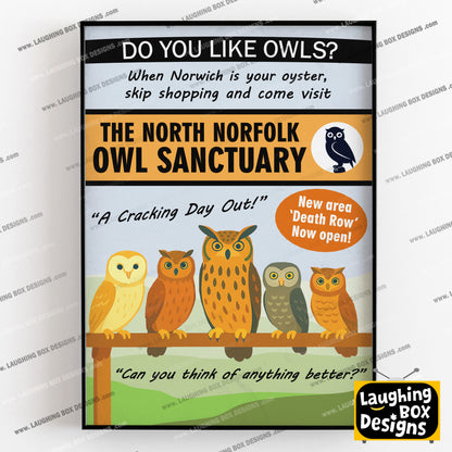 THE NORTH NORFOLK OWL SANCTUARY, Alan Partridge Print