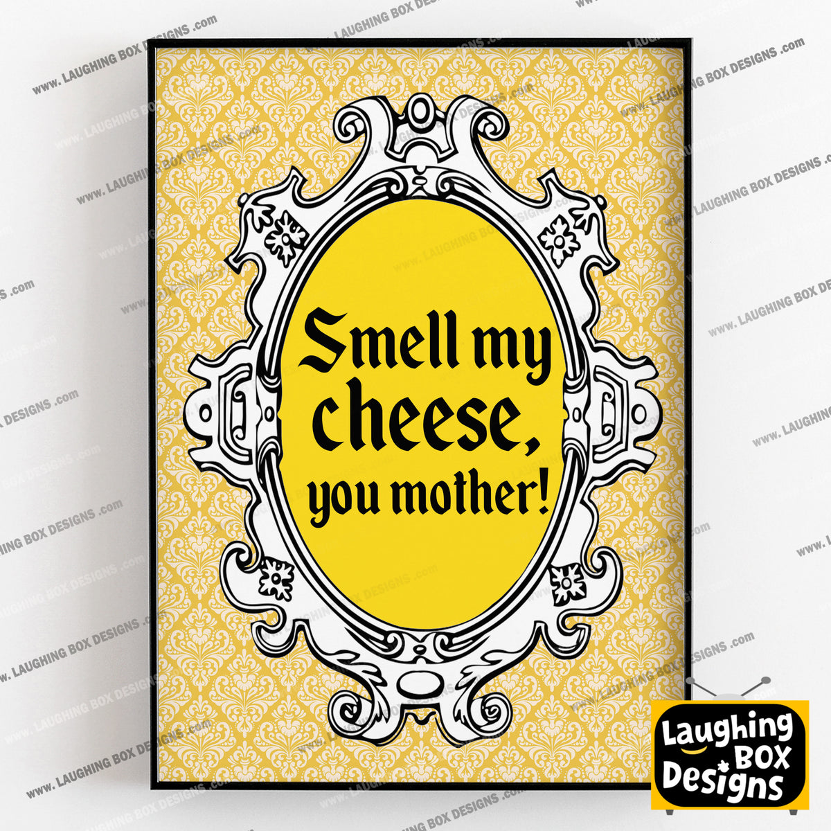 SMELL MY CHEESE, YOU MOTHER! Alan Partridge Print