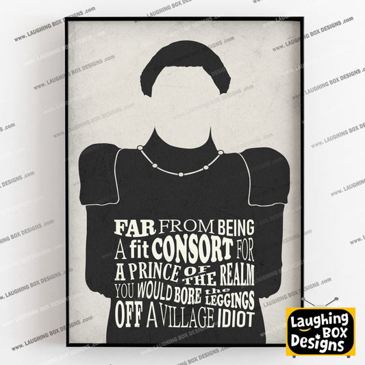 BORE THE LEGS OFF A VILLAGE IDIOT, Prince Blackadder Quote, Blackadder Print (White)