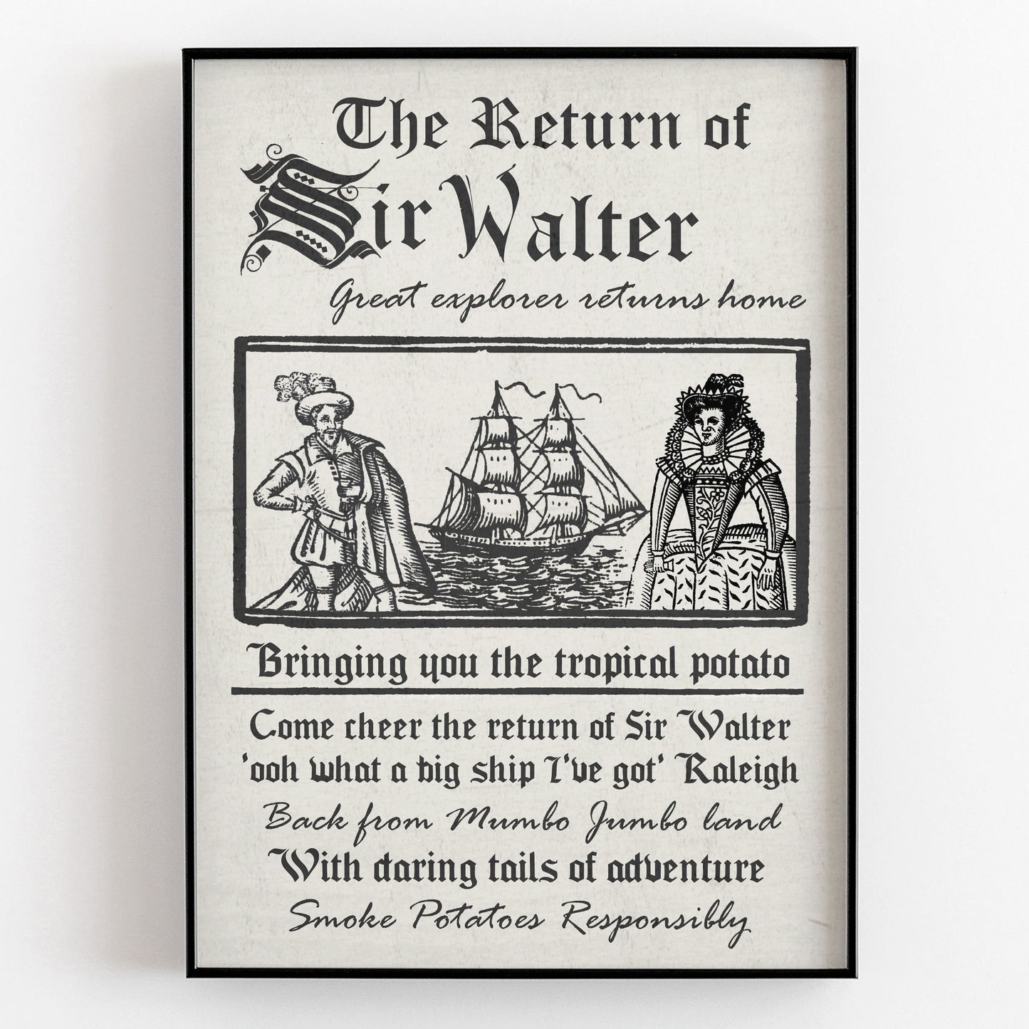 THE RETURN OF SIR WALTER Great Explorer Returns Home Poster, Blackadder Print
