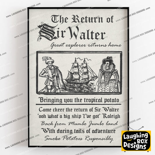 THE RETURN OF SIR WALTER Great Explorer Returns Home Poster, Blackadder Print